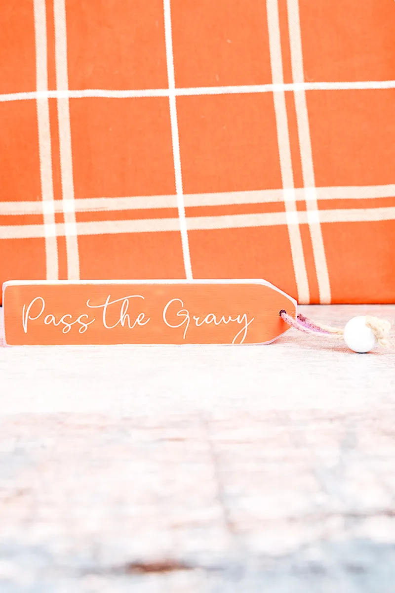 1.5 x 6.75 'Pass The Gravy' Wood Tassel Block Sign
