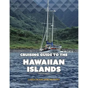 Cruising Guide To The Hawaiian Islands: 3rd Edition