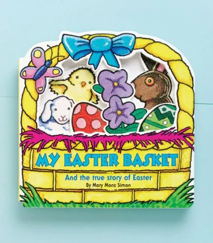New My Easter Basket: And the true story of Easter Board Book with Cut out Design!