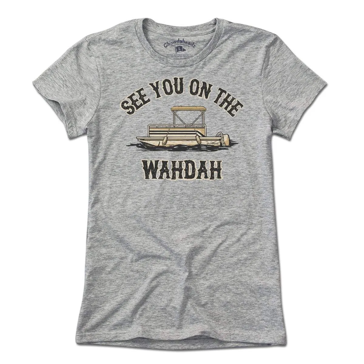 See You On The Wahdah T-Shirt