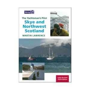 The Yachtman's Pilot to Skye and Northwest Scotland, 3rd Ed.
