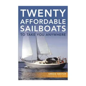Twenty Affordable Sailboats to Take You Anywhere